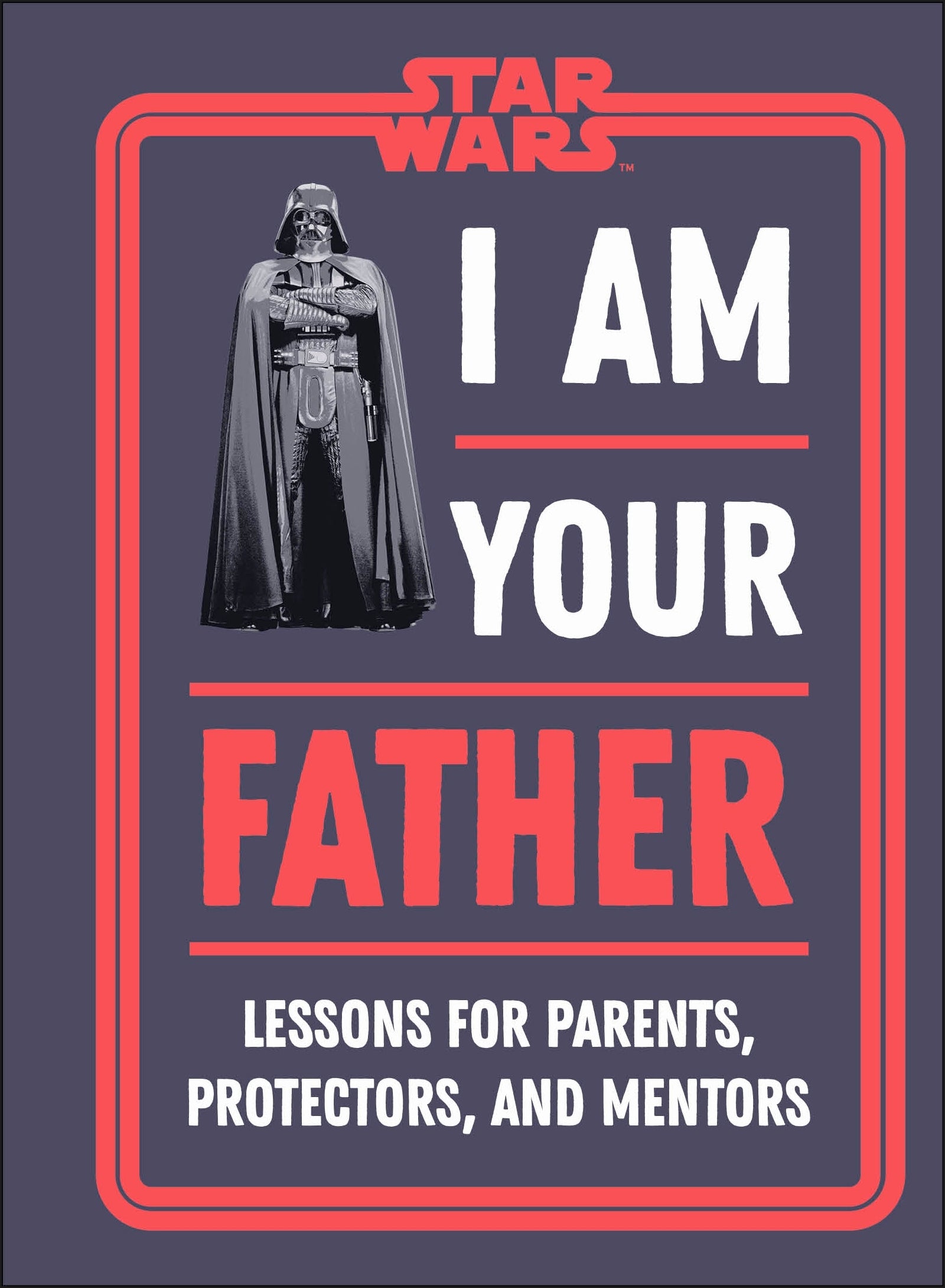 Star Wars I Am Your Father – DK