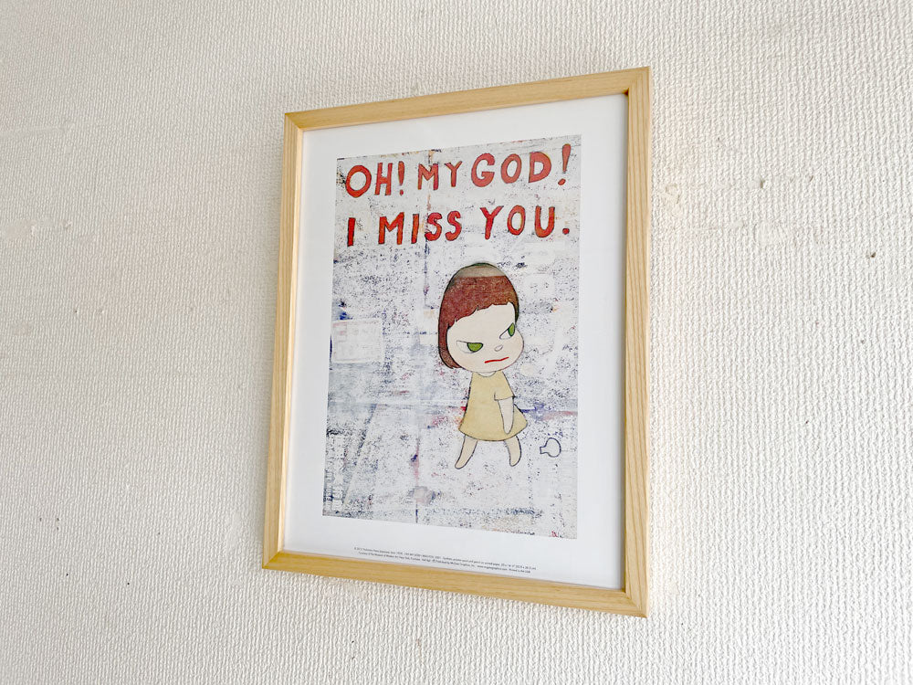 奈良美智 Yoshitomo Nara OH! MY GOD! I MISS YOU ポスター 額装品 30
