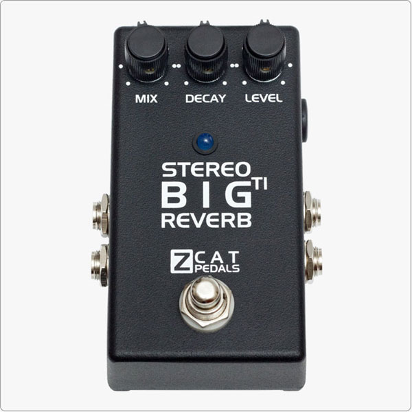 楽天市場】ZCAT PEDALS Big Reverb TI Stereo : MUSICLAND KEY -楽器-