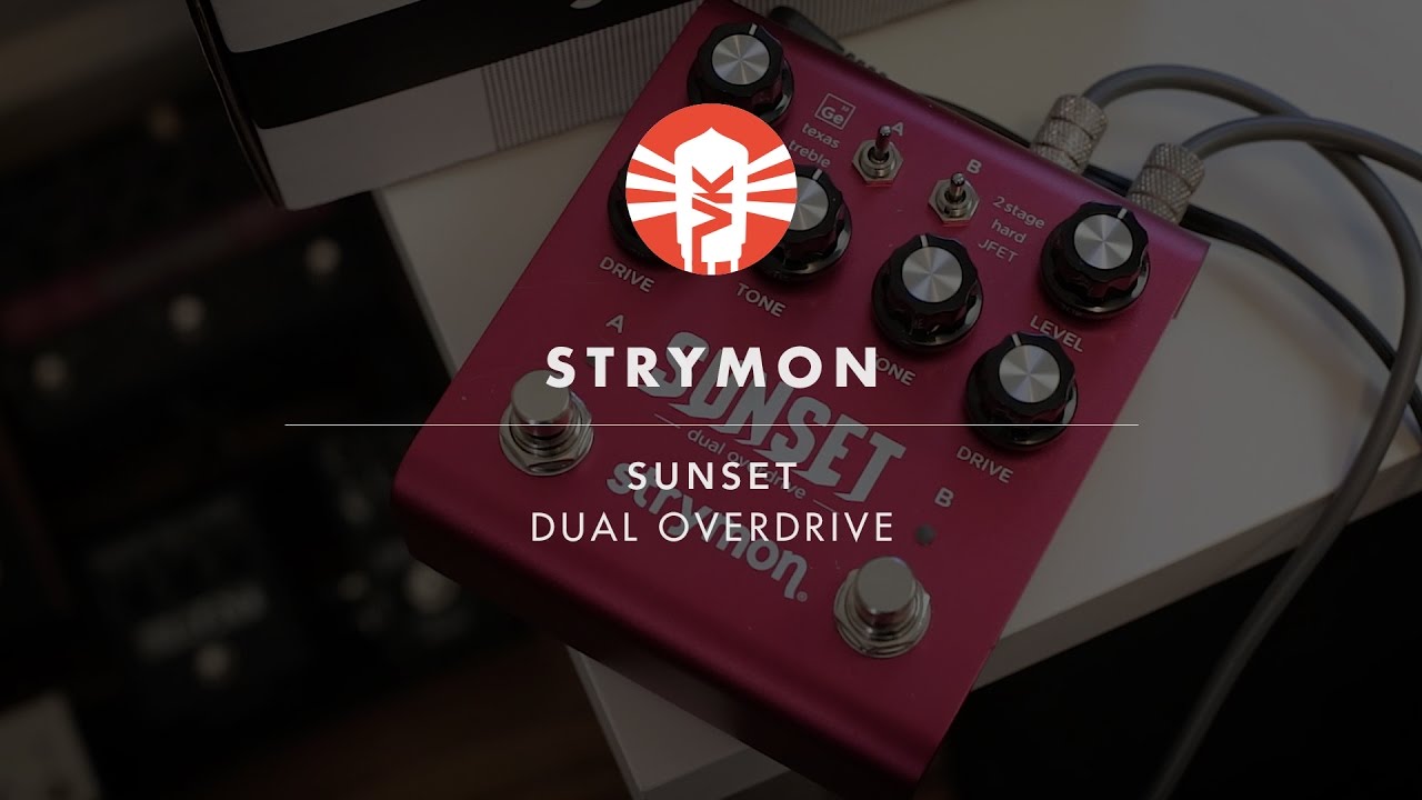 Strymon Sunset Dual Overdrive Pedal - Vintage King