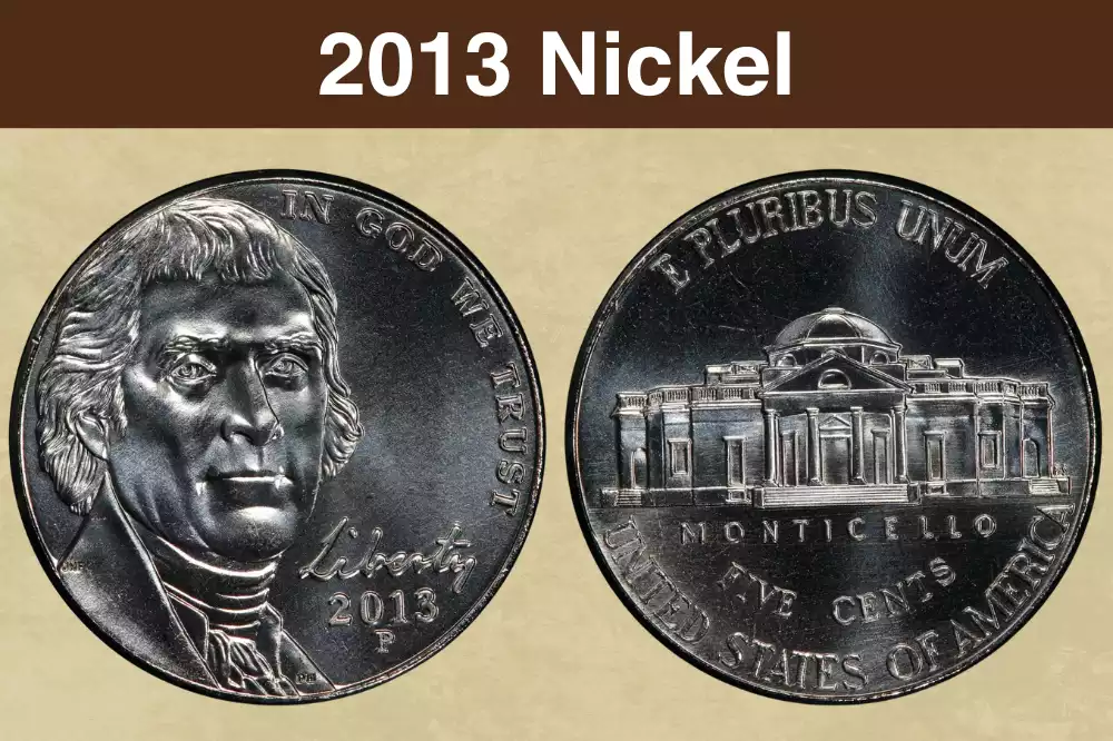 2013 Nickel Coin Value (Errors List, “D”, “S” & 
