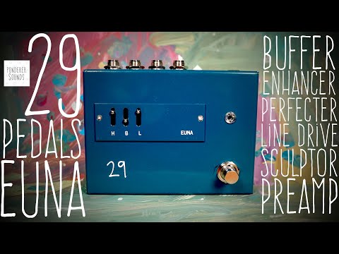 29 Pedals EUNA – Believable Audio
