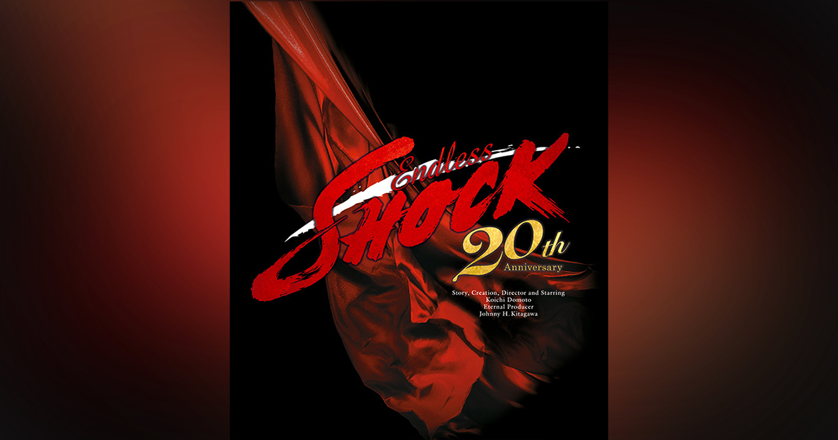 堂本光一 「Endless SHOCK 20th Anniversary」｜KinKi Kids｜ELOV-Label