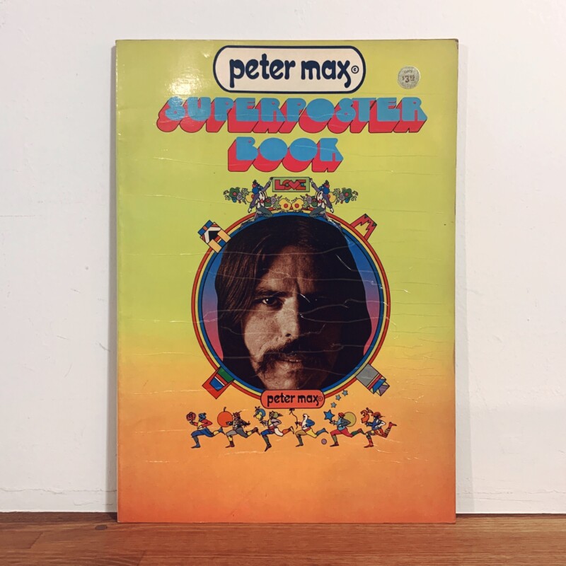 ピーター・マックス Peter Max Super Poster Book ｜ 1971年・CROWN