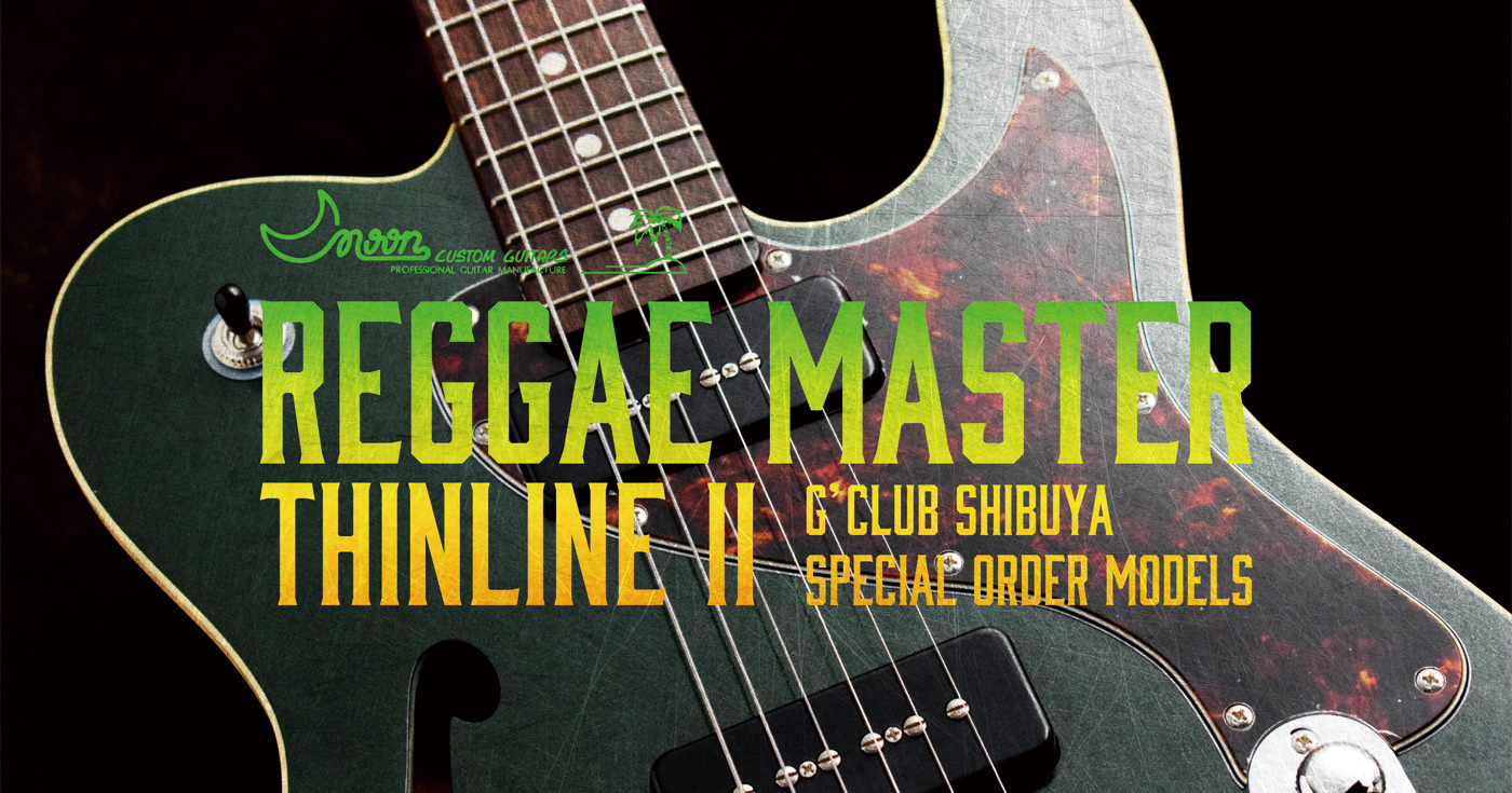 MOON Reggae Master Thinline II│クロサワ楽器店