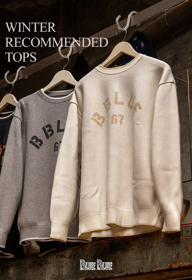 WINTER RECOMMEND TOPS 2025 FALL&WINTER | BLUE BLUE | ブルーブルー