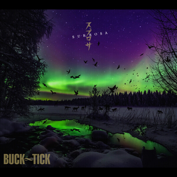BUCK-TICK | スブロサ SUBROSA（完全生産限定盤A+オリジナルTシャツ