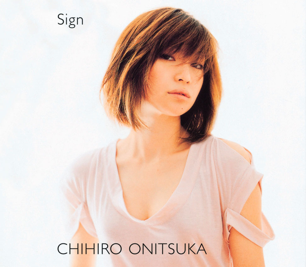 Sign | 鬼束ちひろオフィシャルホームページ