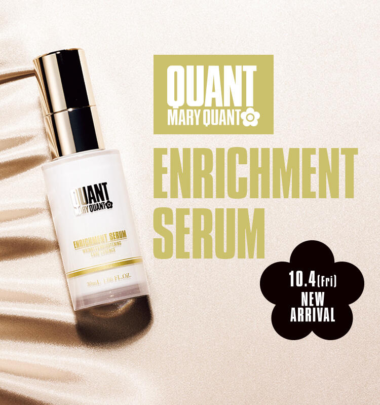 ENRICHMENT SERUM・ESSENTIALS｜MARY QUANT COSMETICS LTD.