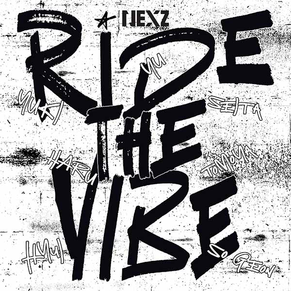 Ride the Vibe | NEXZ | ソニーミュージックオフィシャルサイト