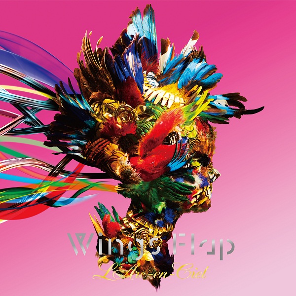 Wings Flap【完全受注生産限定盤】 | L'Arc～en～Ciel | ソニー