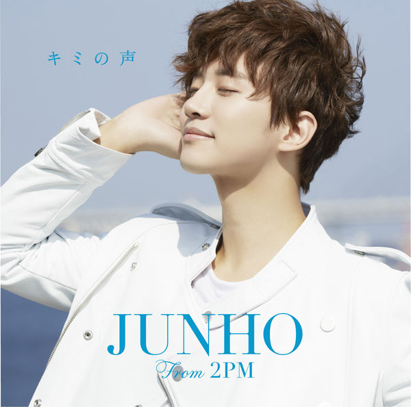 ｷﾐの声 (通常盤)・JUNHO (From 2PM) | Sony Music Shop・CD・DVD