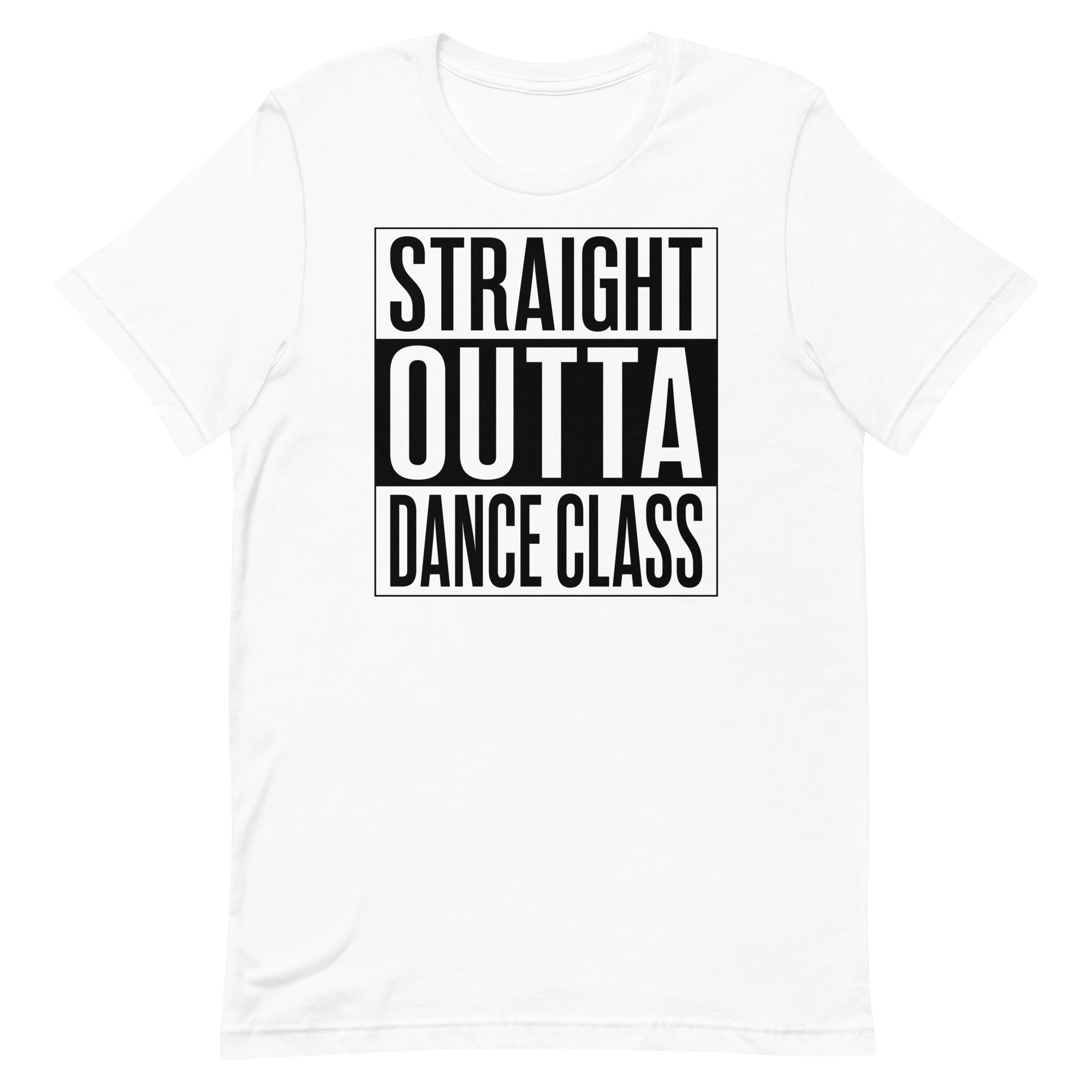 Straight Outta Dance Class - Women's Salsa Dancing T-Shirt - Salsa
