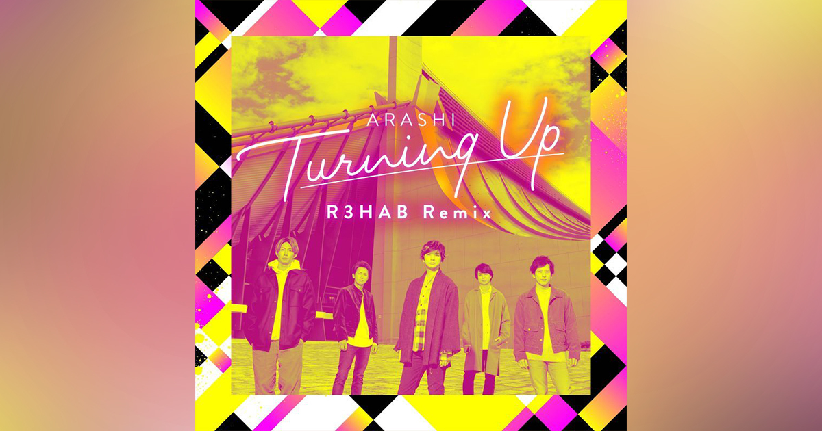 Turning Up (R3HAB Remix)｜嵐｜Storm Labels OFFICIAL SITE