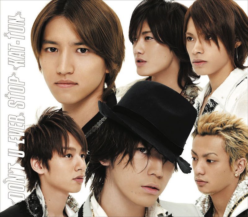DON'T U EVER STOP｜KAT-TUN｜Storm Labels OFFICIAL SITE