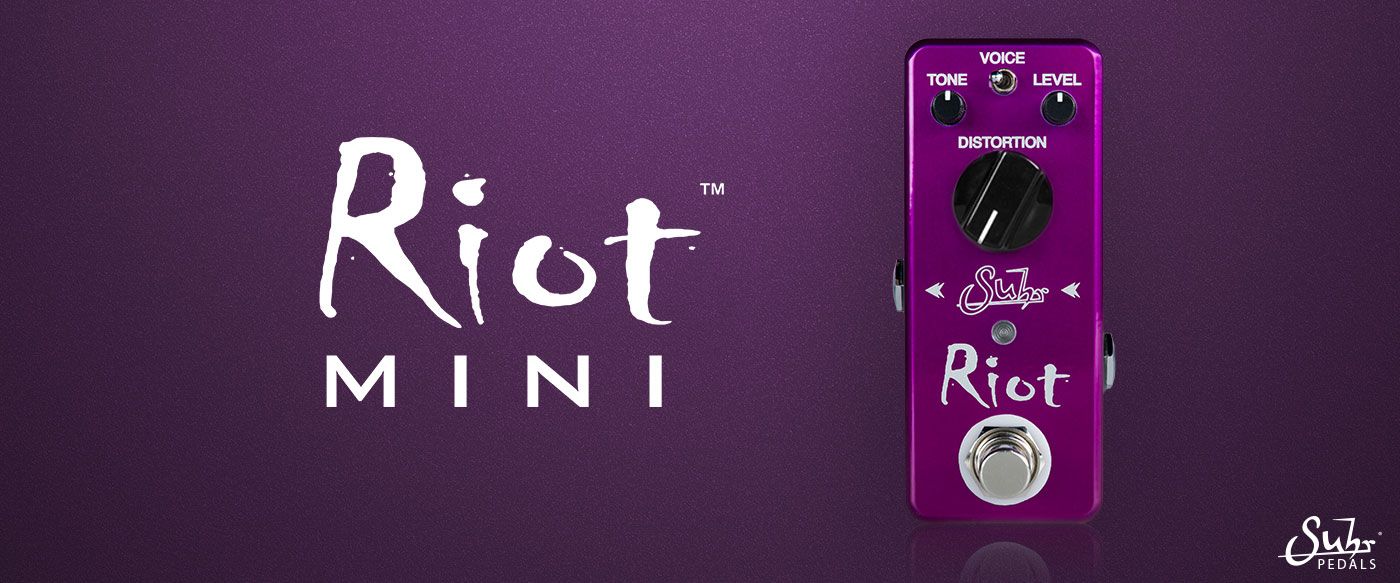 SUHR RIOT MINI DISTORTION PEDAL