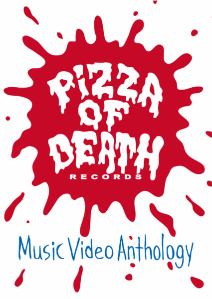 PIZZA OF DEATH Music Video Anthology | PIZZA OF DEATH RECORDS