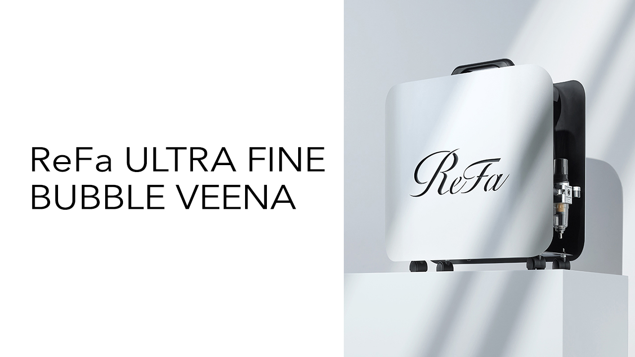 ReFa ULTRA FINE BUBBLE VEENA | PRODUCTS | ReFa | MTG Co., Ltd.