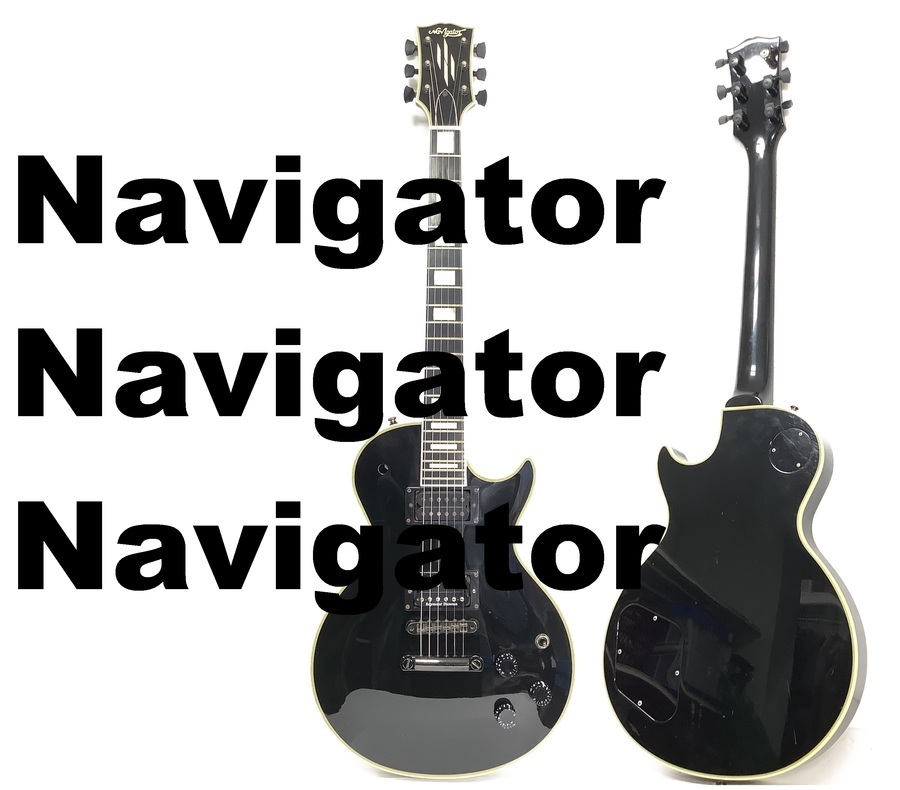 Navigator/ナビゲーター】イチオシ！レスポールモデル入荷！【八尾店