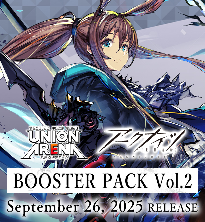 UNION ARENA BOOSTER PACK ARKNIGHTS Vol.2 [EX11BT] − PRODUCTS