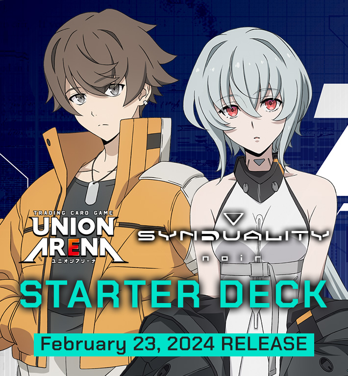 UNION ARENA STARTER DECK SYNDUALITY Noir [UA16ST] − PRODUCTS