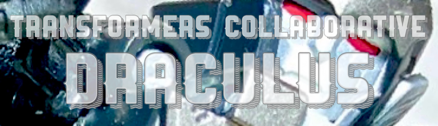 トランスフォーマーコラボレーティブ ドラキュラス レビュー | Aoi