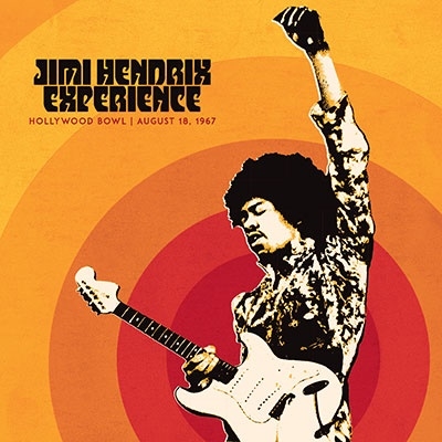 Jimi Hendrix Experience: Live At The Hollywood Bowl: August 18
