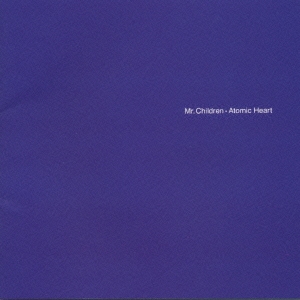 Atomic Heart/Mr.Children