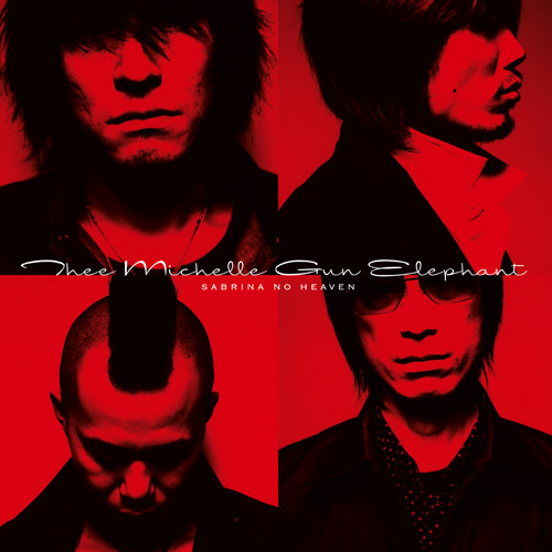 THEE MICHELLE GUN ELEPHANT - UNIVERSAL MUSIC JAPAN