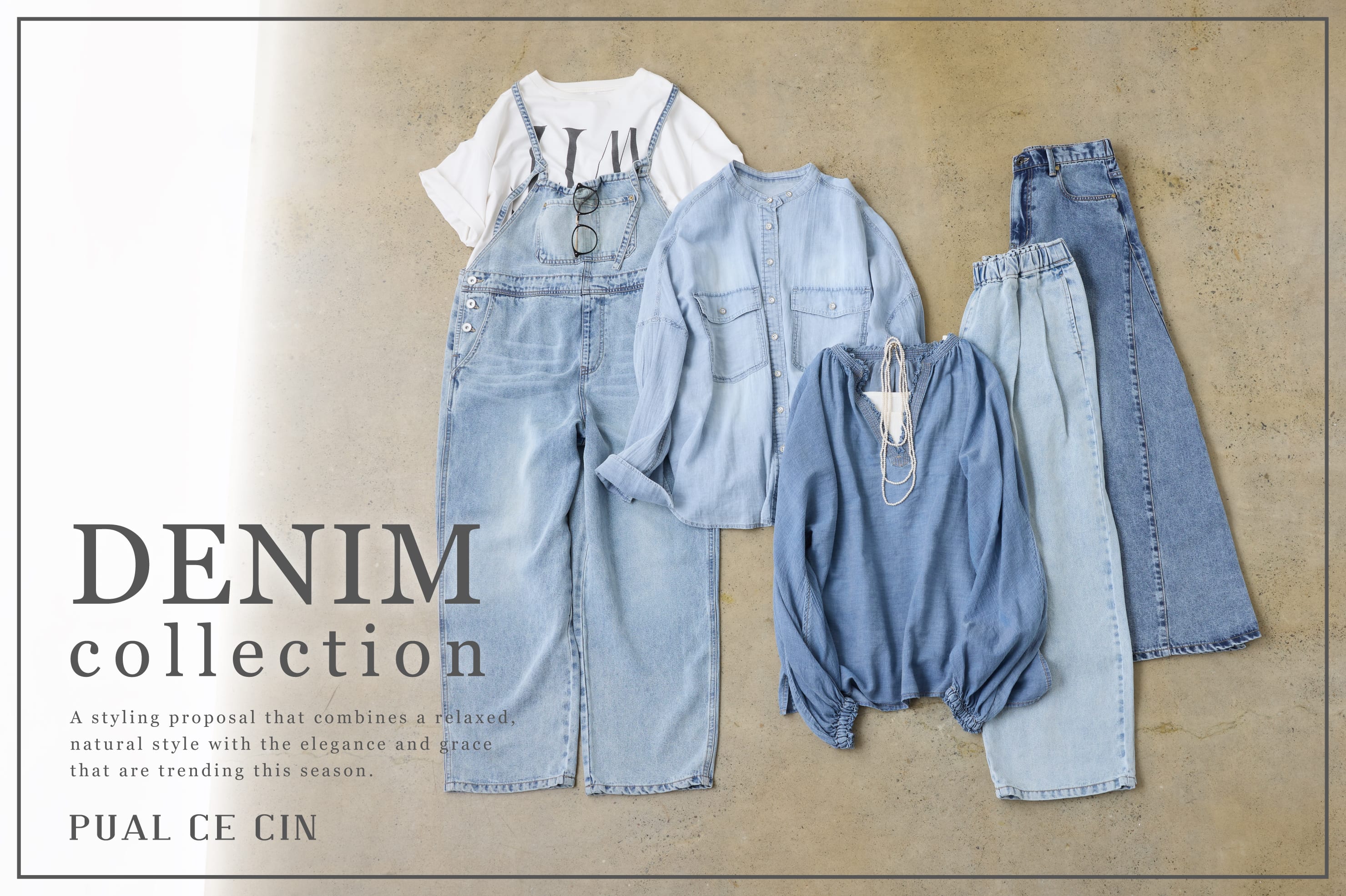 26' Spring ＆ Summer｜DENIM collection | PUAL CE CIN