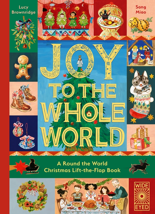 Joy to the Whole World! by Sang Miao, Lucy Brownridge | Quarto At