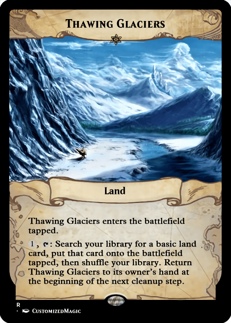 Thawing Glaciers | Magic The Gathering Proxy Cards