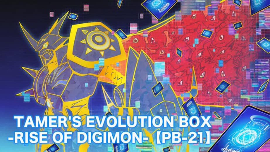 New Product] TAMER'S EVOLUTION BOX -RISE OF DIGIMON PB-21
