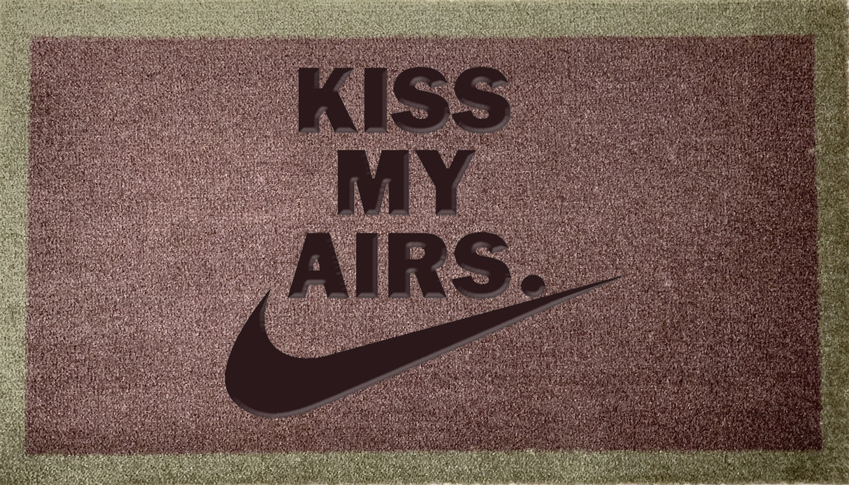 Nike Kiss My Airs – DoormatsOnline
