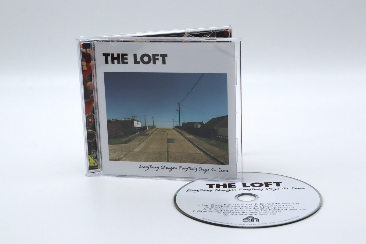 Everything Changes Everything Stays The Same | The Loft