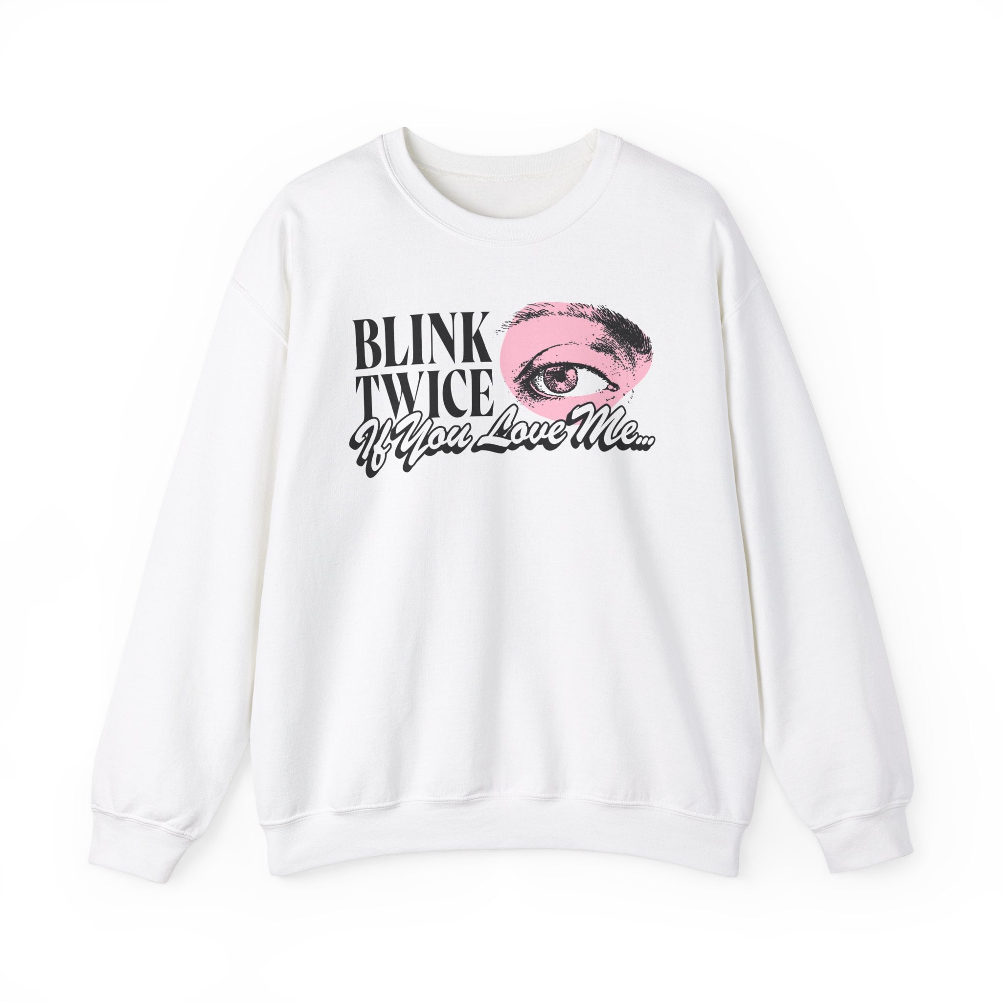 Blink Twice If You Love Me Crewneck Sweater – Fanjoy