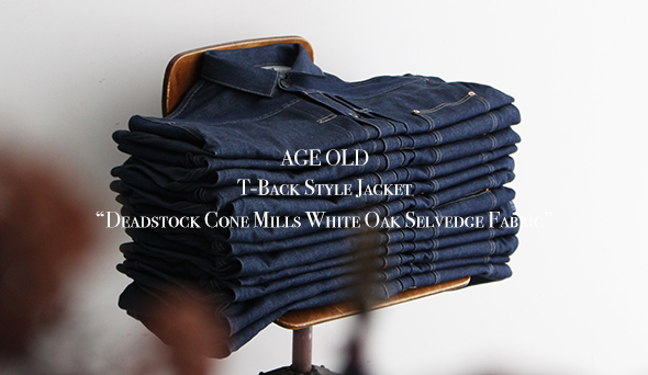 AGE OLD / エイジオールド】T-Back Style Jacket “Deadstock Cone