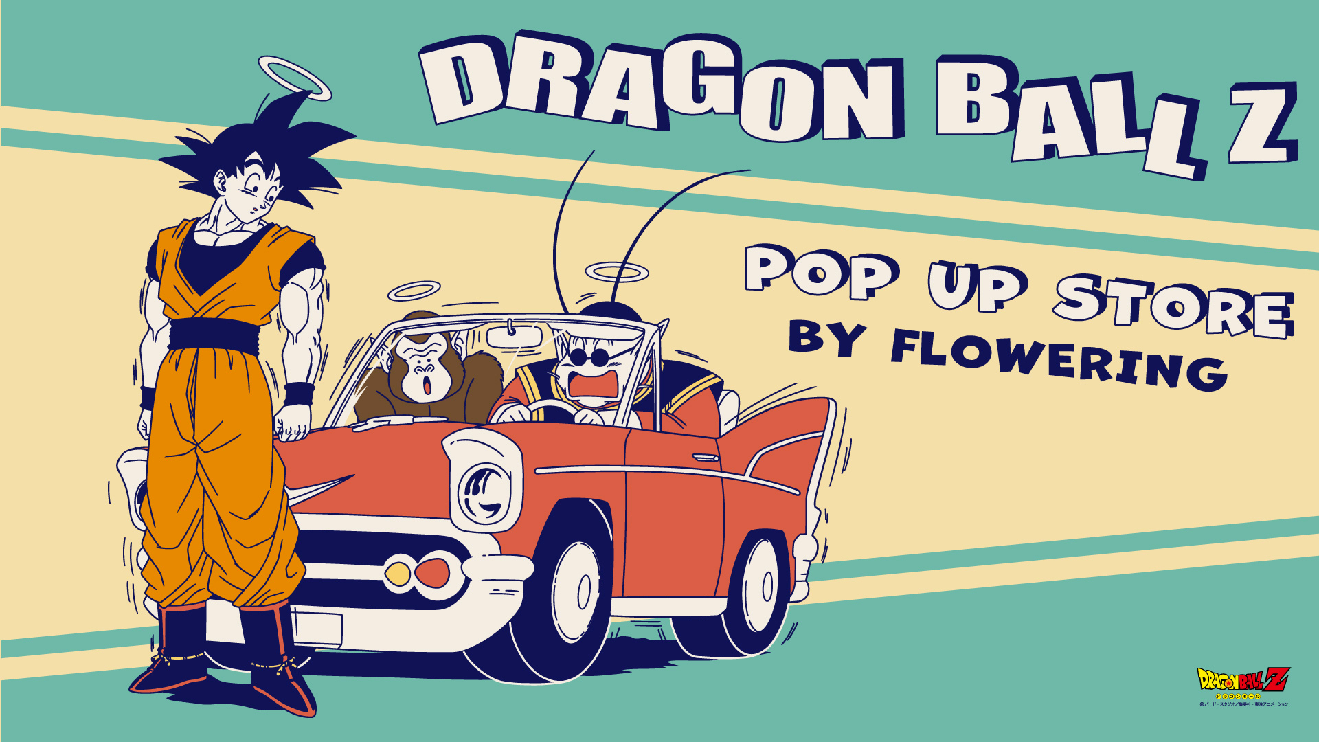 DRAGON BALL Z POP-UP STORE 開催のお知らせ | FLOWERING フラワー