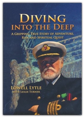 Diving into the Deep: Lowell Lytle & Leslie Turner: 9780996206730