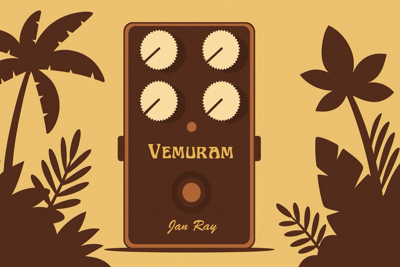 VEMURAM Jan Ray レビュー｜一生モノのオーバードライブ、その実力とは