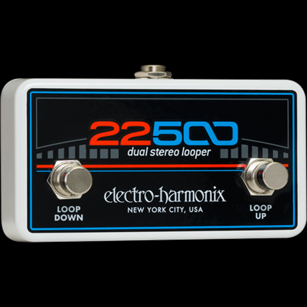 ルーパー】electro-harmonixからデュアルステレオルーパー「22500