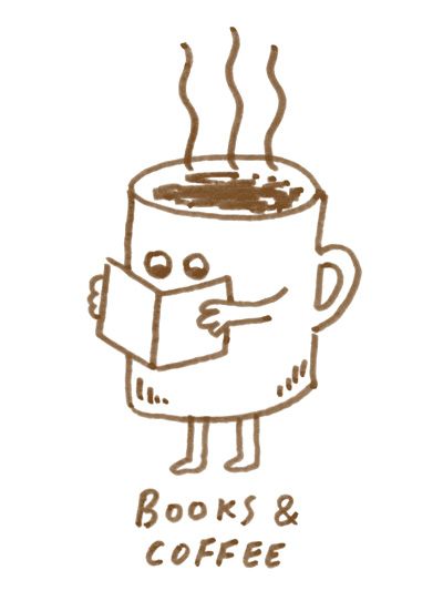 Books and coffee.