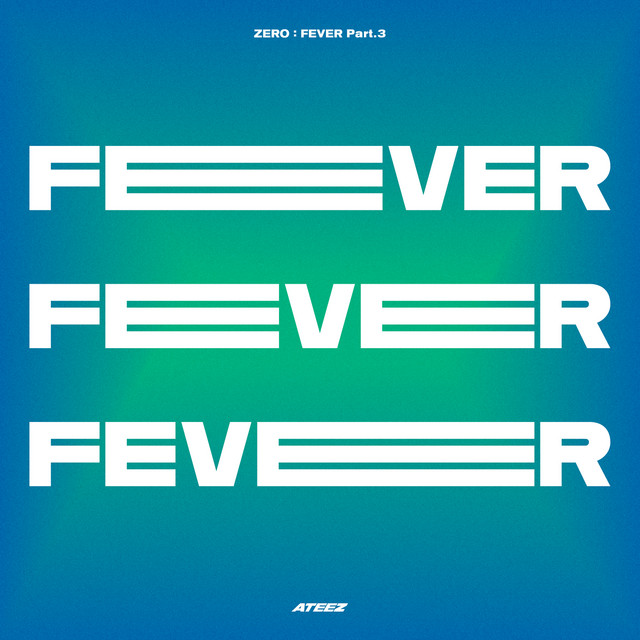 ZERO : FEVER Part.3 - EP by ATEEZ | Spotify