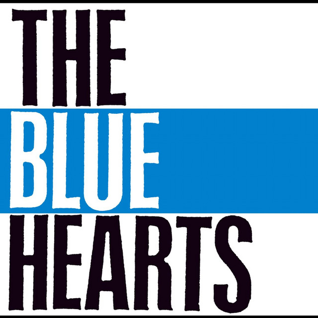 THE BLUE HEARTS - Album by The Blue Hearts | Spotify