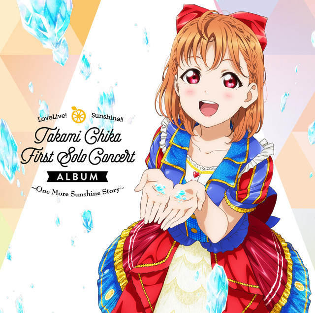 LoveLive! Sunshine!! Takami Chika First Solo Concert Album 〜One