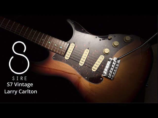 Sire S7 Vintage Larry Carlton - YouTube