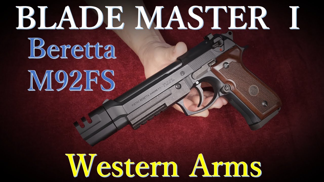 M92FS BLADE MASTER Ⅰ/ ウェスタンアームズ & ライト各種 - YouTube