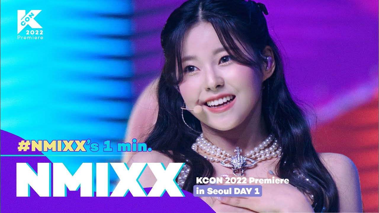 NMIXX (엔믹스) 's 1min. ⏱💜 | KCON 2022 Premiere in Seoul - YouTube