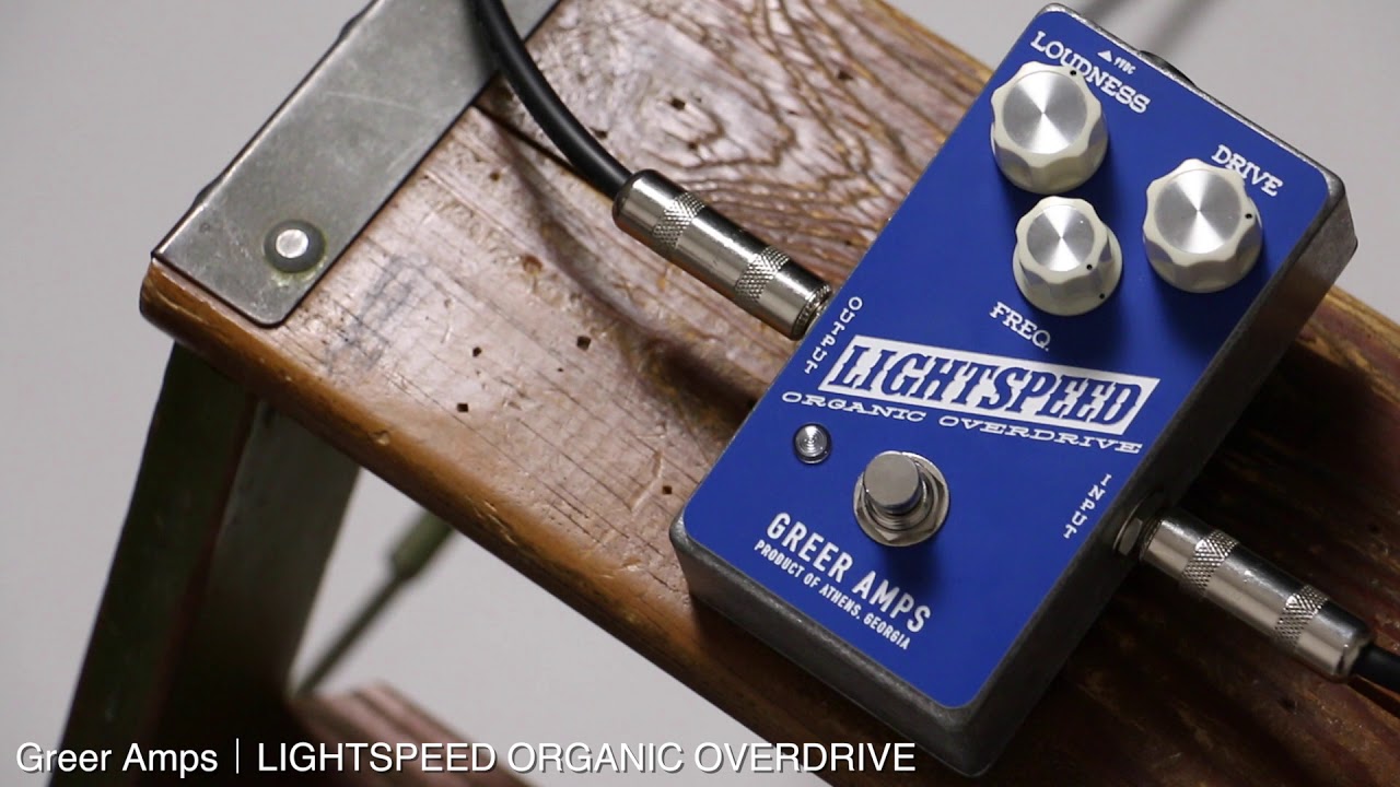 Greer Amps / LIGHTSPEED ORGANIC OVERDRIVE [Digimart Magazine