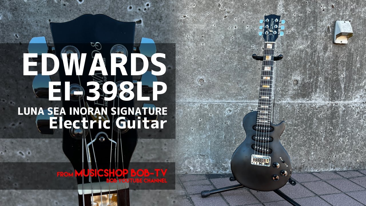 EDWARDS EI-398LP LUNA SEA INORAN シグネチャー【商品紹介